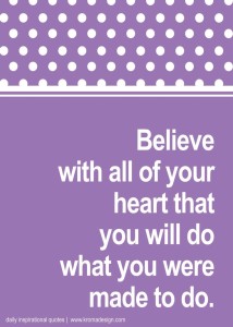 Believe with all your heart