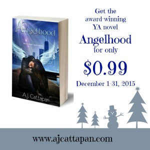 Get the bestselling YA novel Angelhood for only 99 cents this December. www.ajcattapan.com