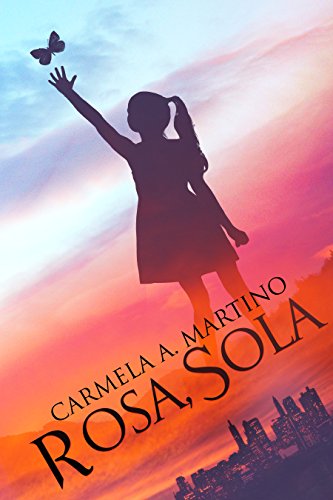 Monday Book Review: Rosa, Sola by Carmela Martino